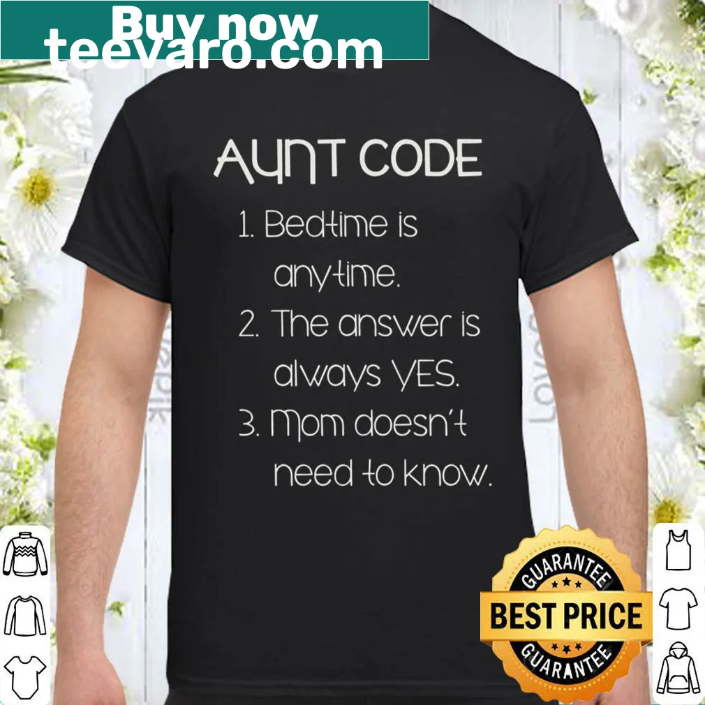 Funny shirt with the text 'Official Aunt Code.'
