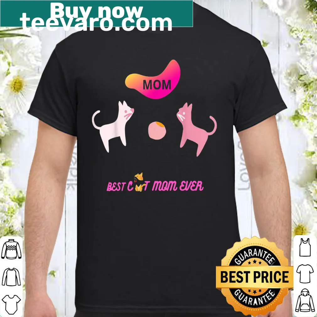 Text 'BEST CAT MOM EVER' on a shirt for cat lovers