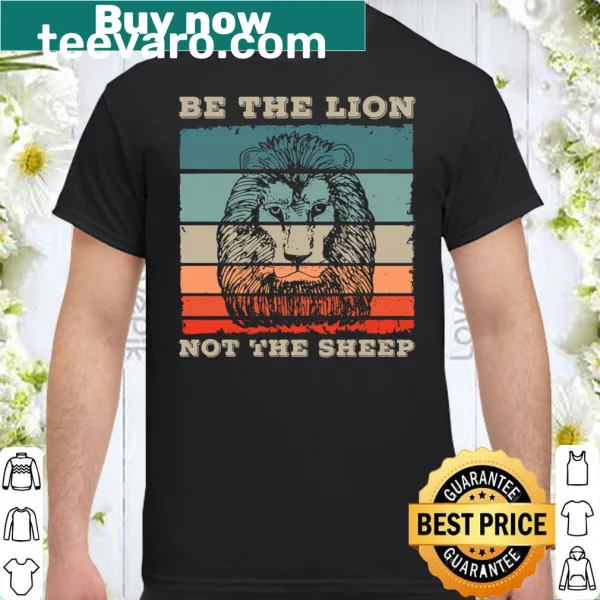 Typography T-shirt with 'Be The Lion Not Sheep' slogan