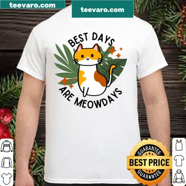 T-shirt with the saying 'Best days are meowdays' in playful typography