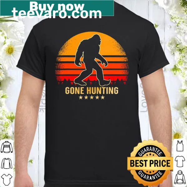 Bigfoot hunting-themed shirt with playful slogan