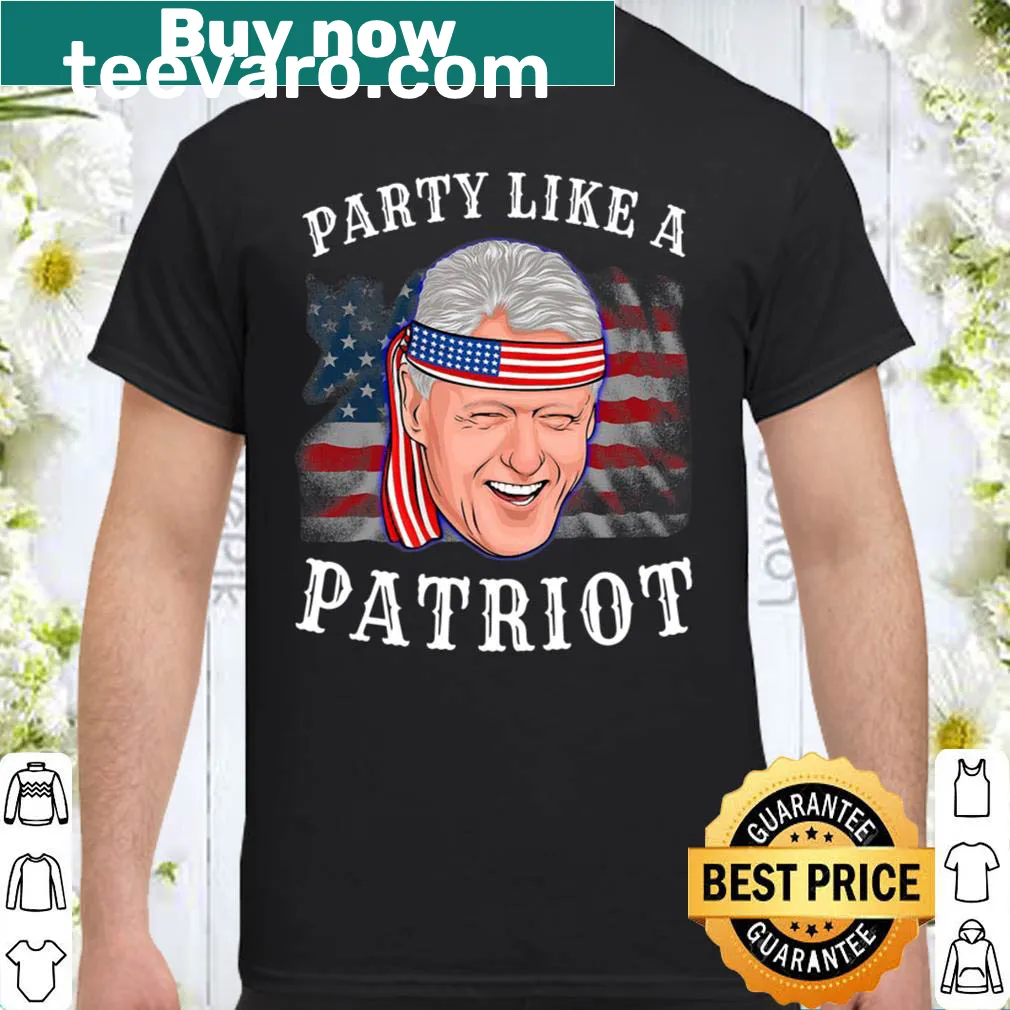 Patriotic shirt featuring Bill Clinton and American flag for July 4th