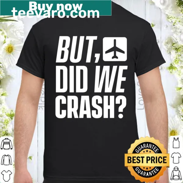 Humorous pilot shirt with airplane quote