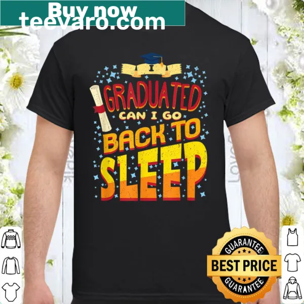 Funny graduation T-shirt for Class of 2021 with humorous text
