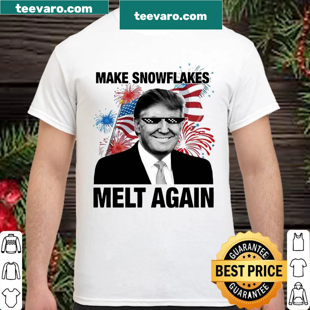 Funny Fourth of July shirt with the phrase 'Make Snowflakes Melt Again'
