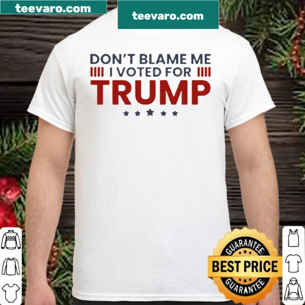 Sarcastic shirt about voting for Trump