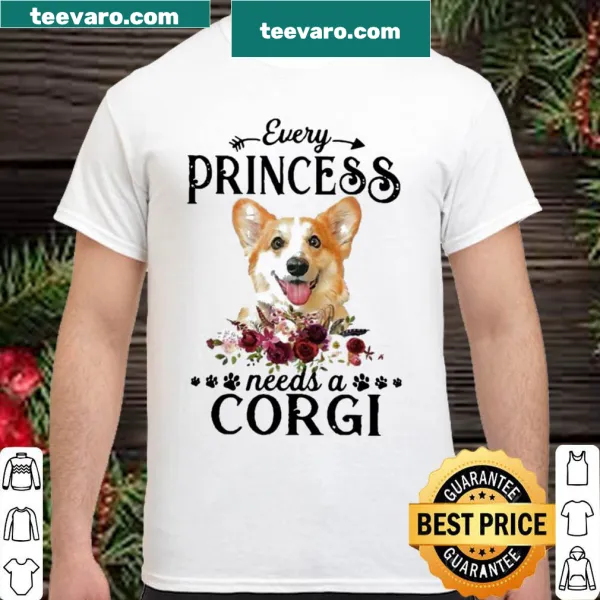 Cute shirt with 'Every Princess Needs A Corgi' text