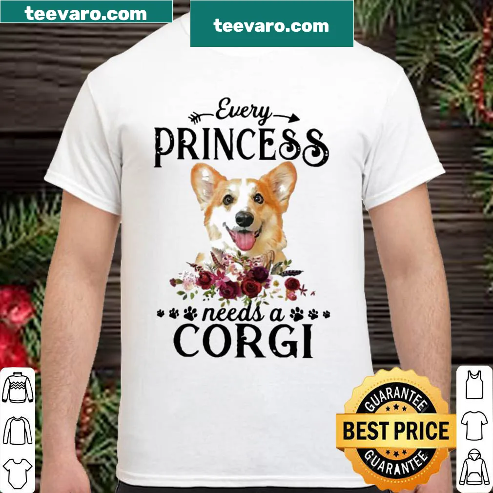 Cute shirt with 'Every Princess Needs A Corgi' text