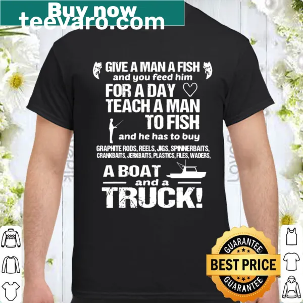 Funny fishing T-shirt with 'Give A Man A Fish' text design