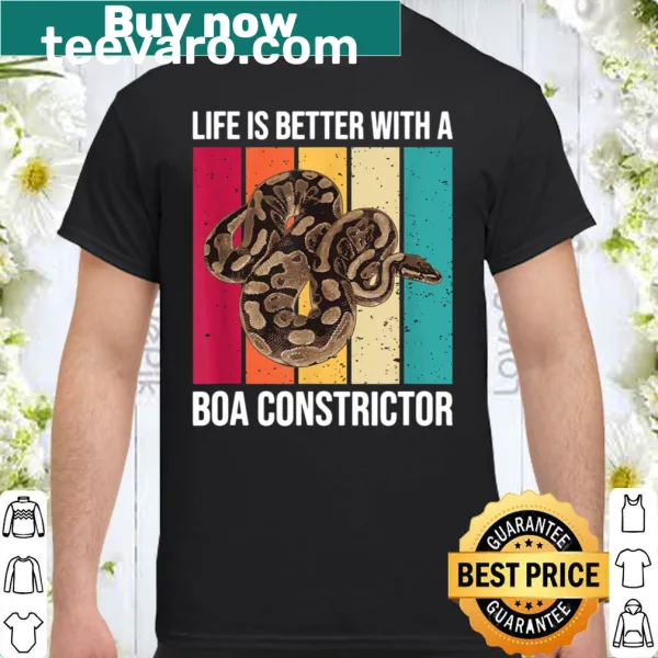 Humorous snake shirt with 'Life Is Better With A Boa Constrictor' text
