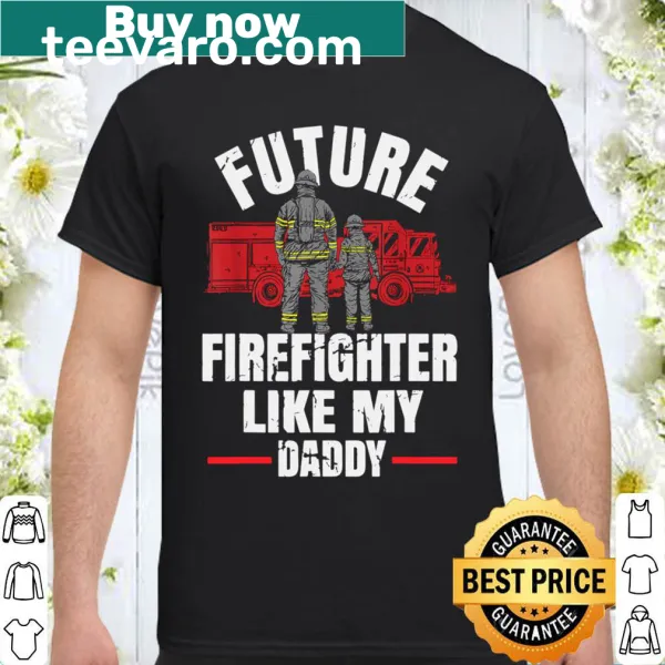 T-shirt for kids with the phrase about being a future firefighter like dad.