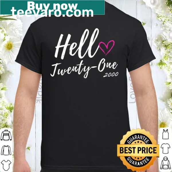 Stylish shirt with 'Hello Twenty One Est 2000' design