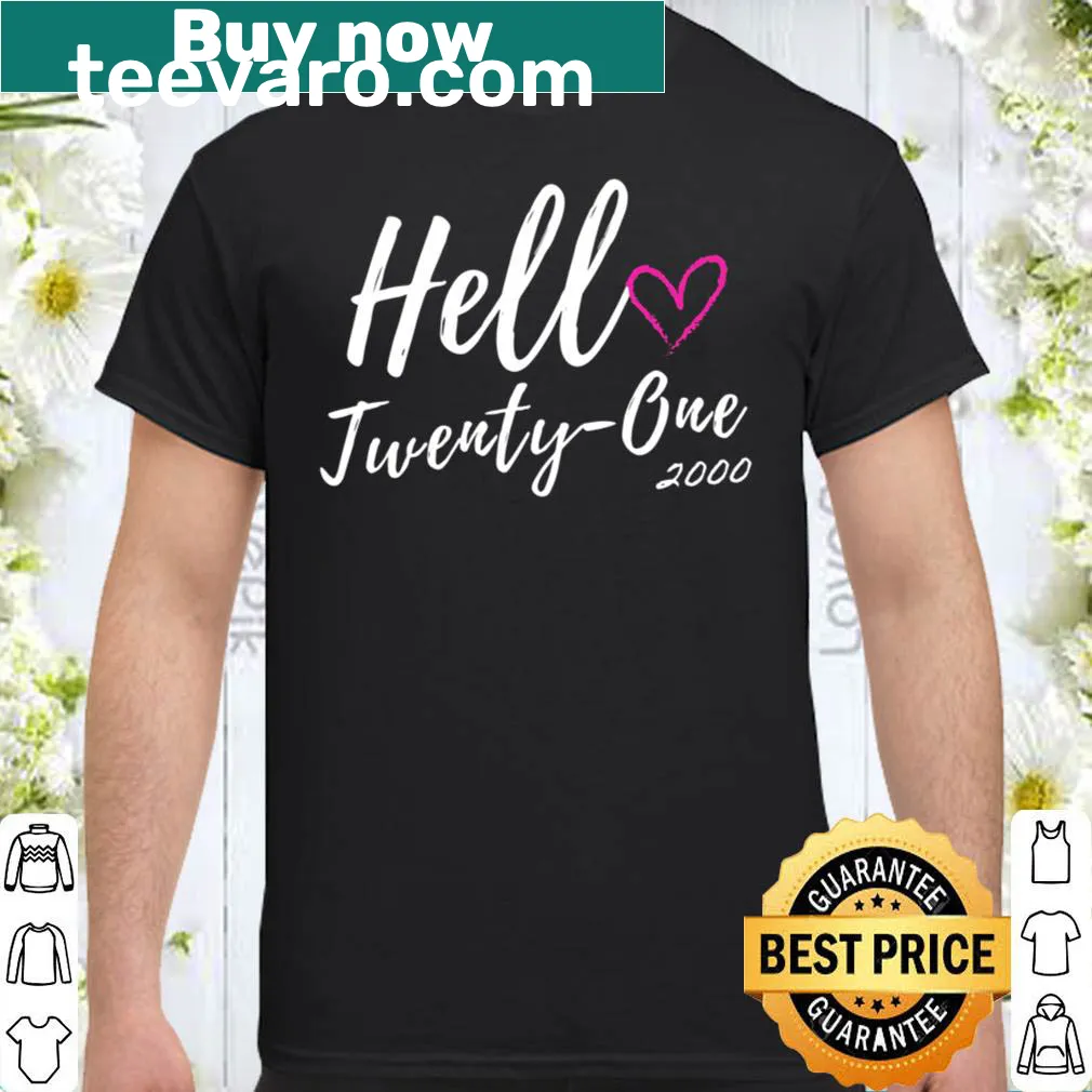 Stylish shirt with 'Hello Twenty One Est 2000' design