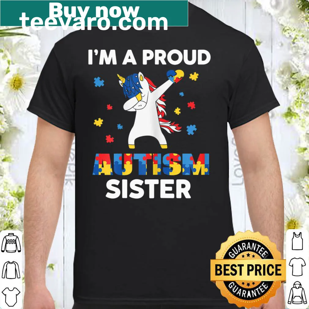 Proud sister autism awareness shirt with dabbing unicorn and puzzle pieces