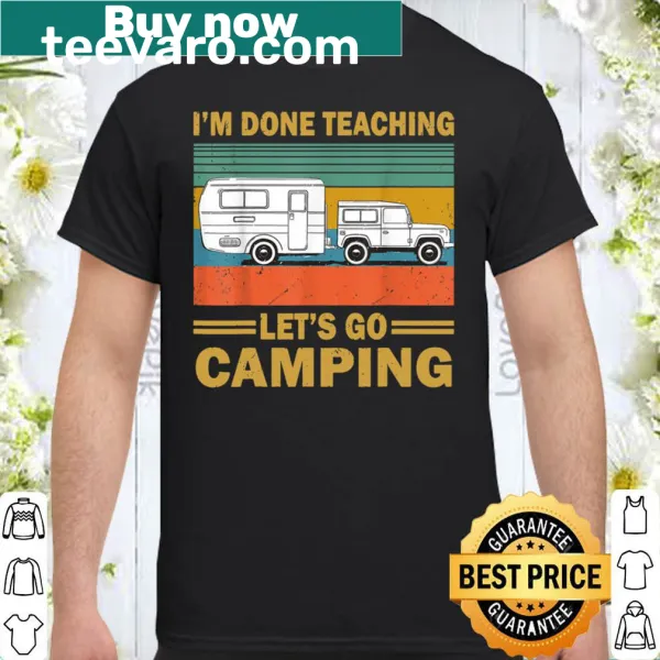 Funny shirt for teachers with a camping theme