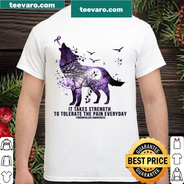 Fibromyalgia awareness shirt with strong supportive text