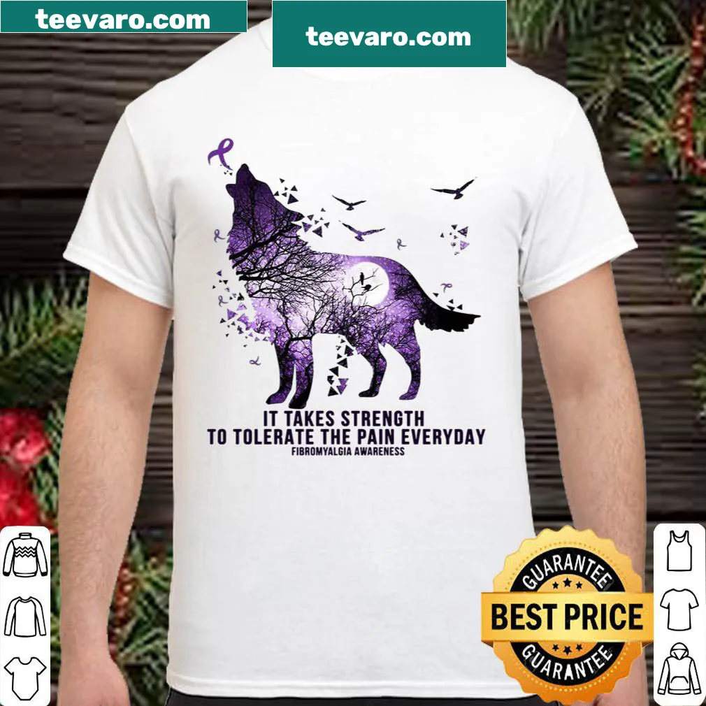 Fibromyalgia awareness shirt with strong supportive text