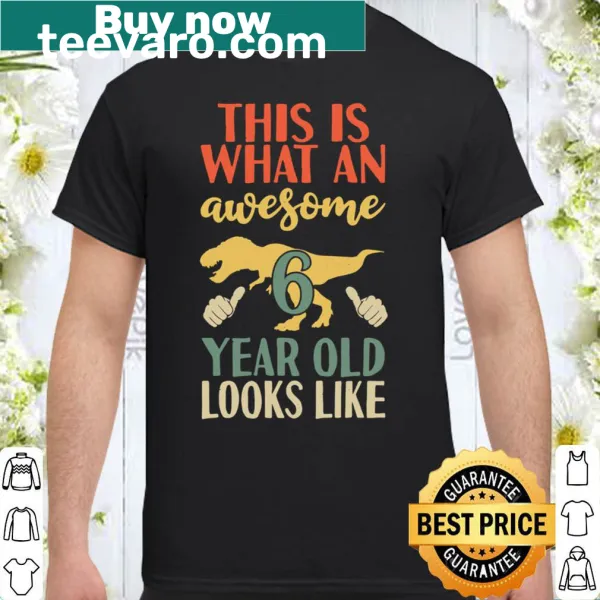 Funny dinosaur shirt for awesome 6-year-olds.