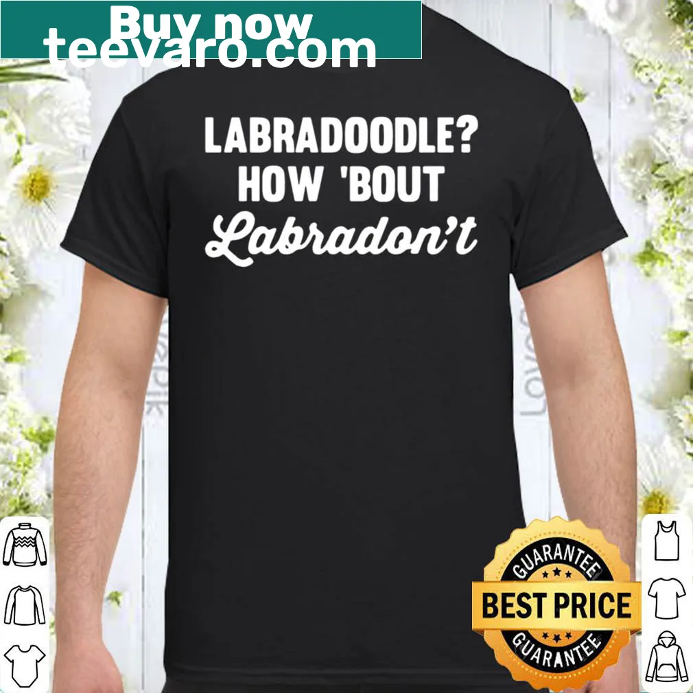 Funny Labradoodle-themed T-shirt with playful text