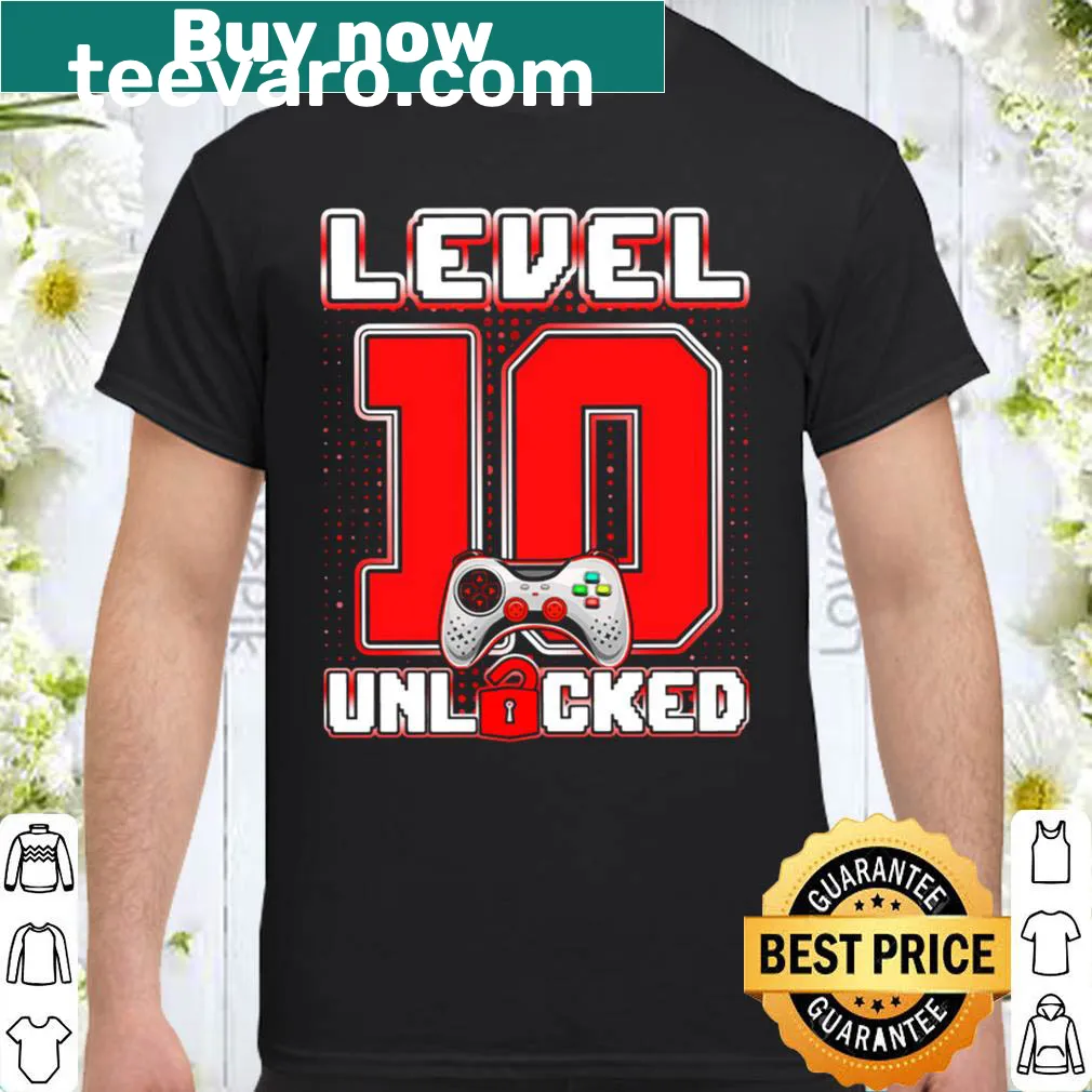 Fun shirt with the phrase 'Level 10 Unlocked.'