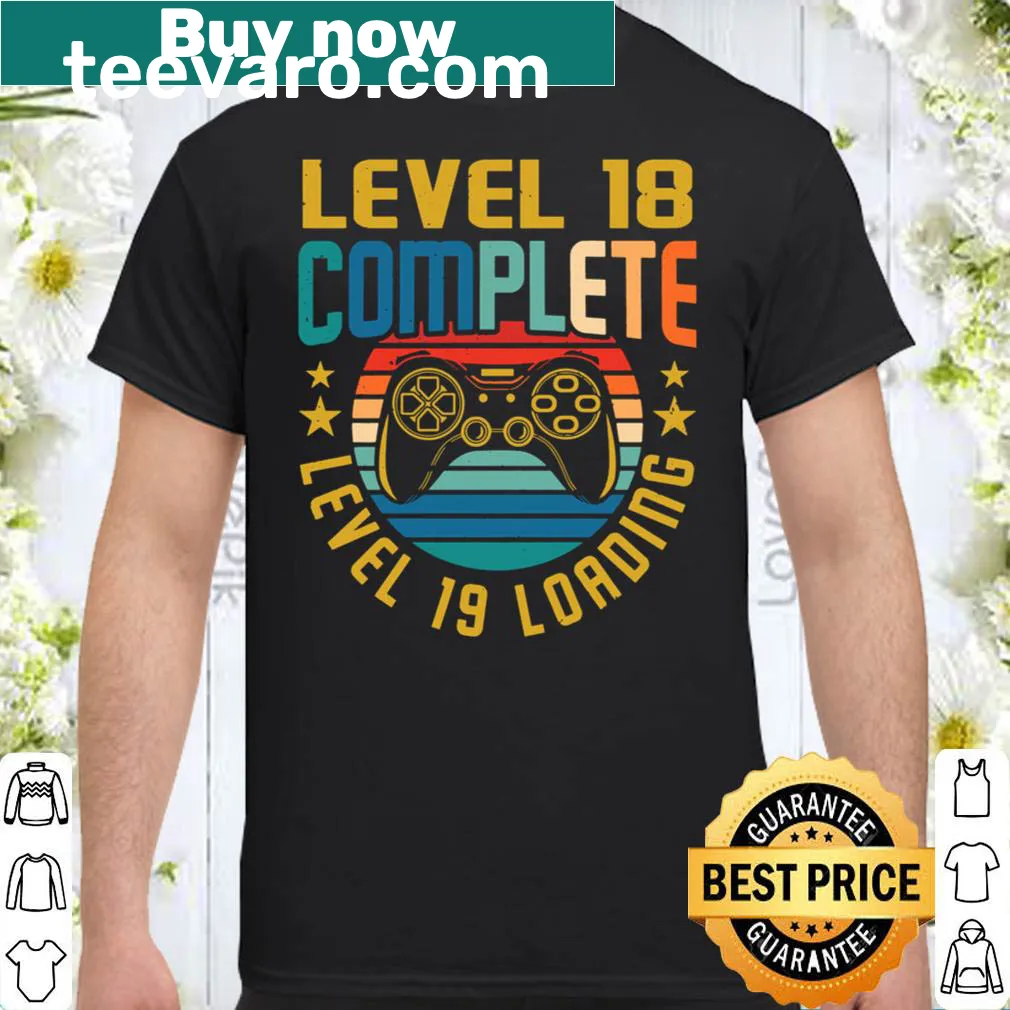 Video gamer shirt with the text 'Level 18 Complete Level 19 Loading'