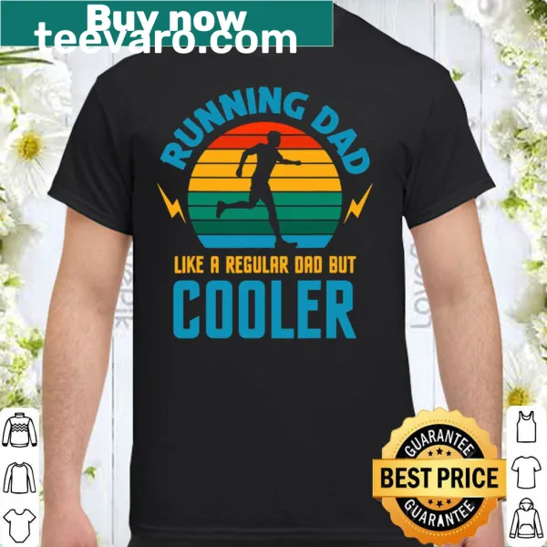 Shirt for running dads with a clever phrase