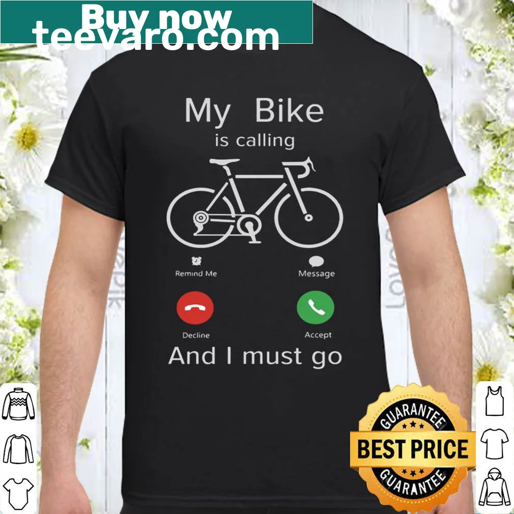 Cycling shirt with 'My Bike Is Calling And I Must Go' text
