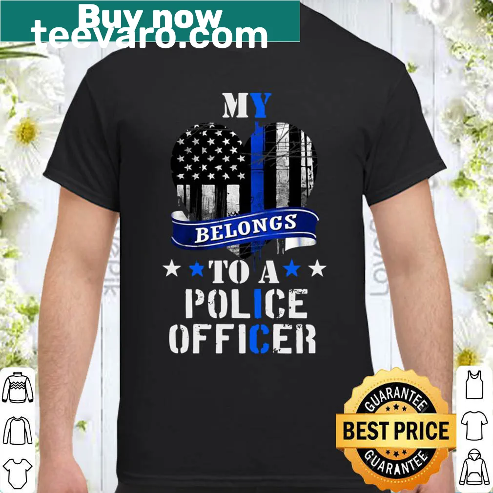 T-shirt with the message My Heart Belongs To A Police Officer