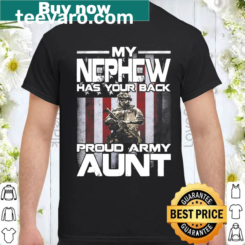 Proud Army Aunt shirt with supportive message about a nephew