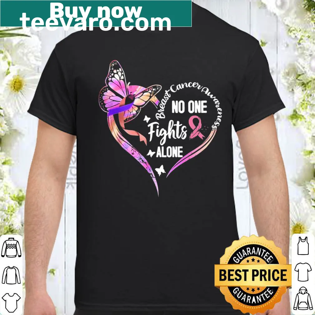 Shirt featuring the phrase 'No One Fights Alone'