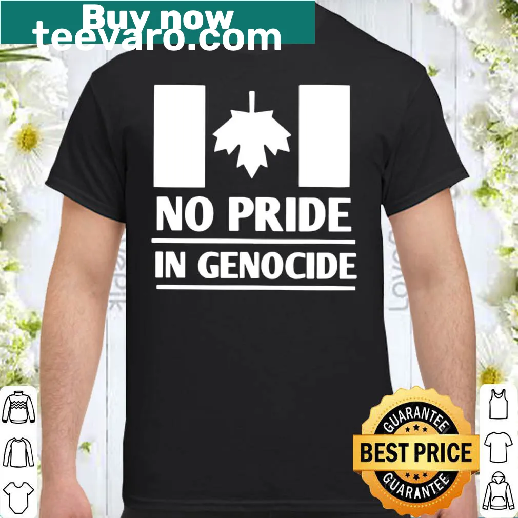 Shirt displaying the text: No Pride in Genocide Canada