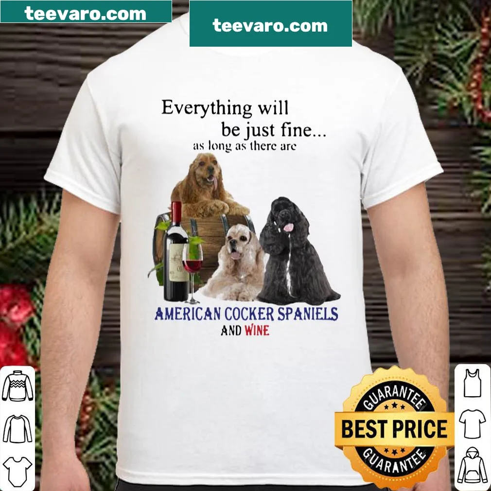 Funny shirt featuring text about Cocker Spaniels and wine.