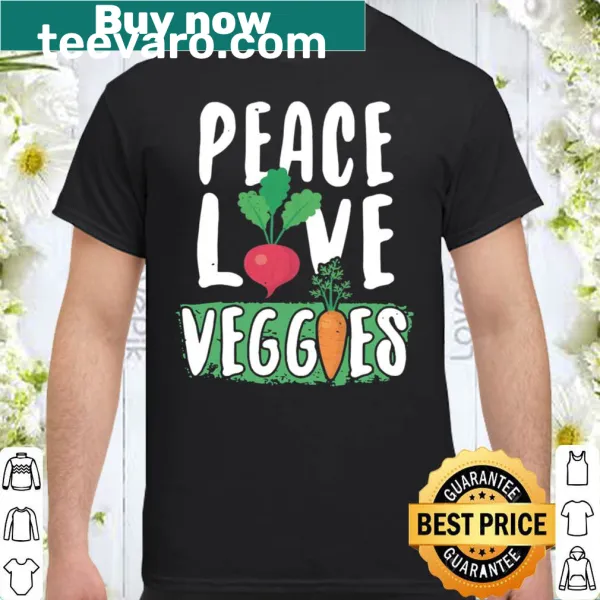 Shirt featuring the phrase 'Peace Love Veggies' in bold type