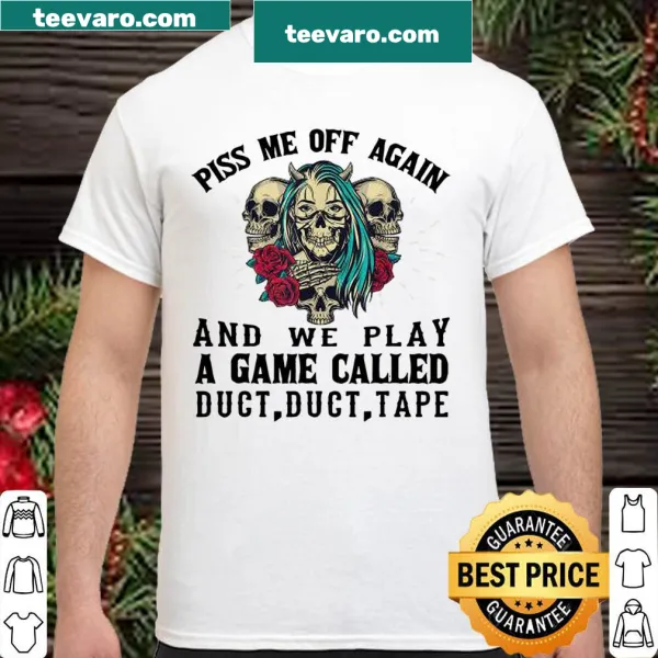 Edgy shirt with humorous duct tape phrase