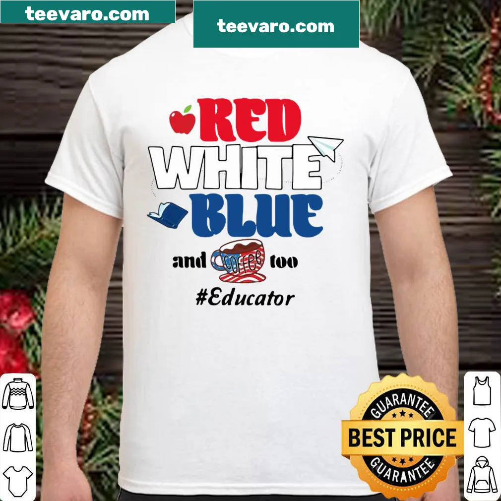 Patriotic educator shirt with coffee theme and text design.