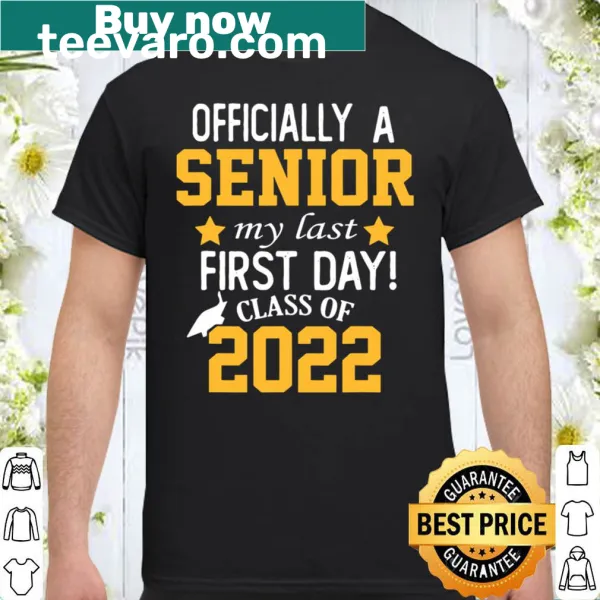 Back-to-school shirt with 'My Last First Day Class of 2022' text