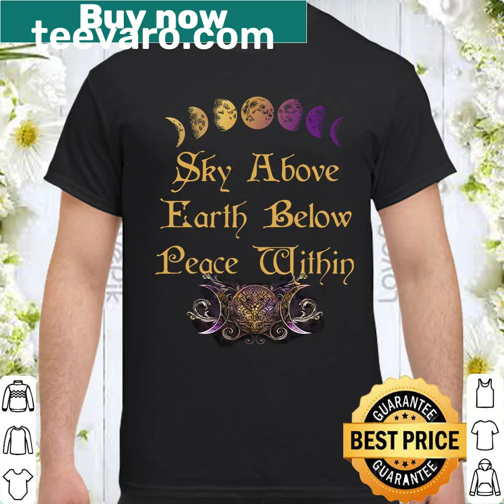 Minimalist typography shirt with 'Sky Above Earth Below' message