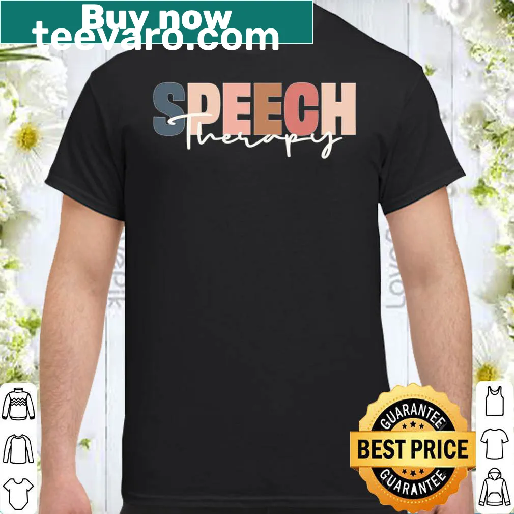 Speech therapist shirt with motivational text