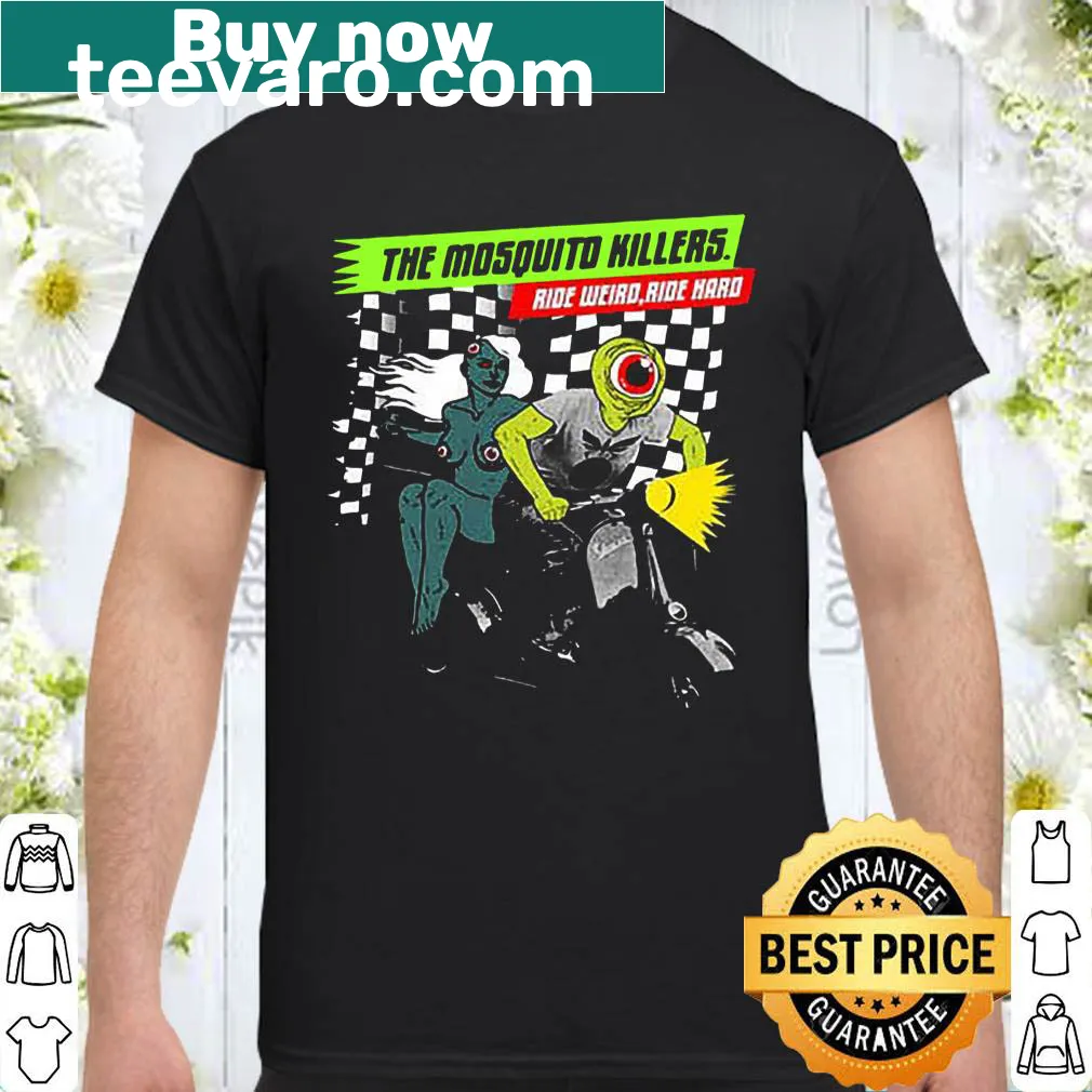 Graphic shirt featuring 'The Mosquito Killers Ride Weird Ride' text