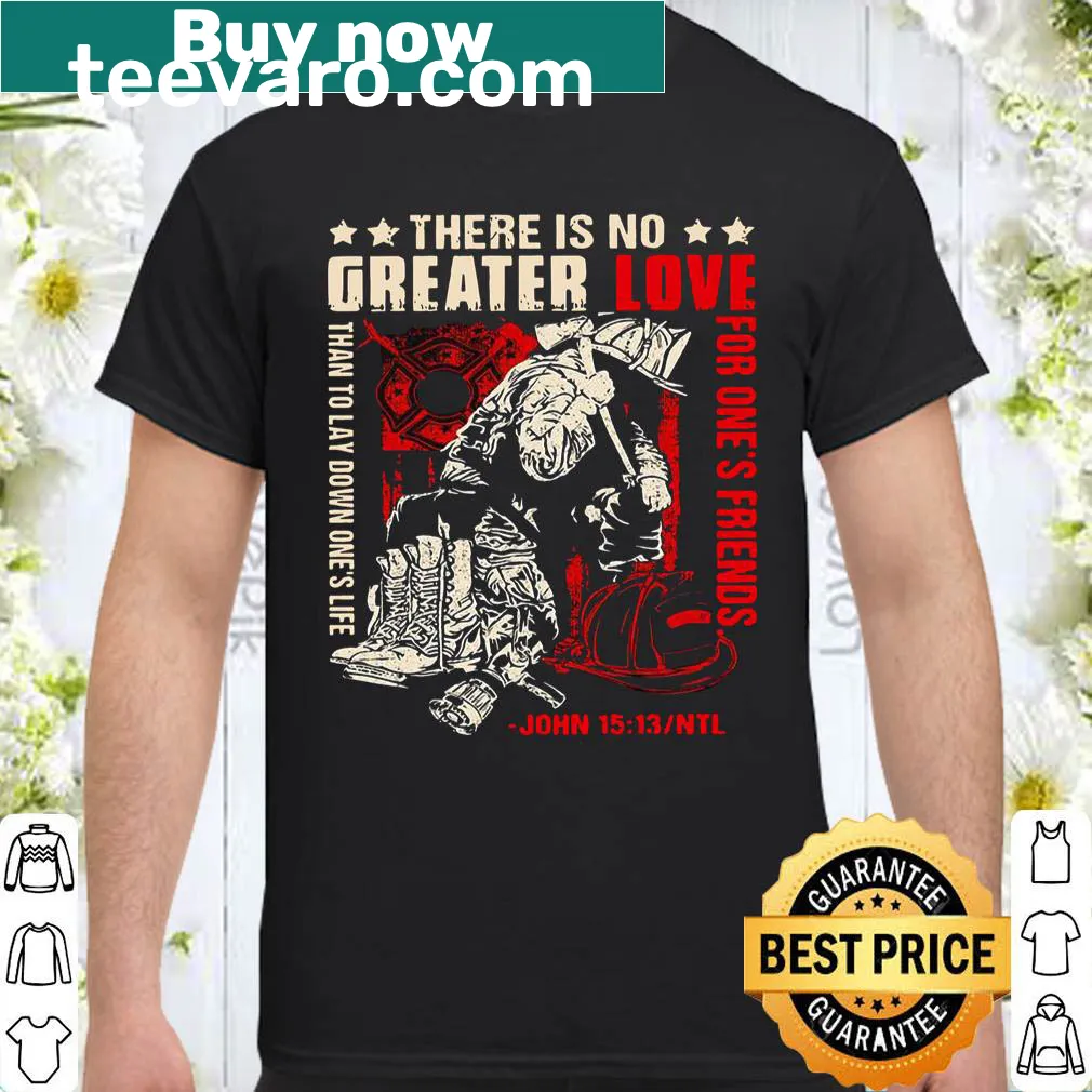 Inspirational shirt with John 15:13 quote about love