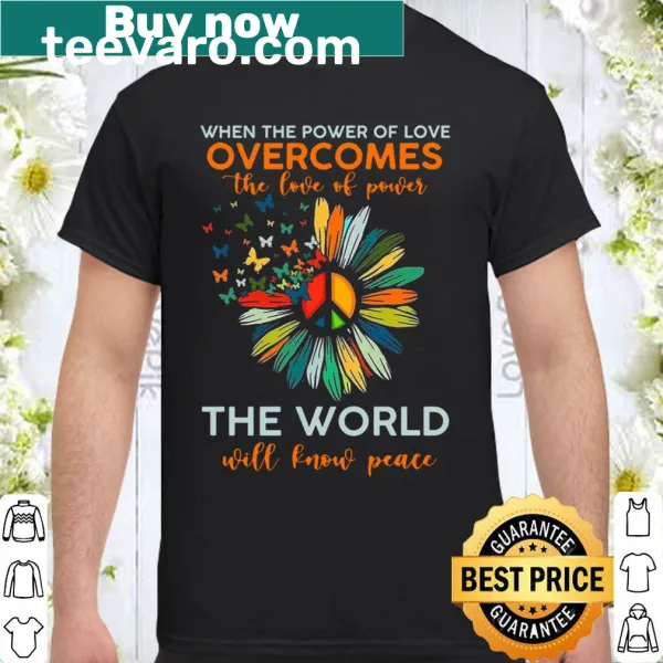 Inspirational shirt with the message about love and peace in bold typography