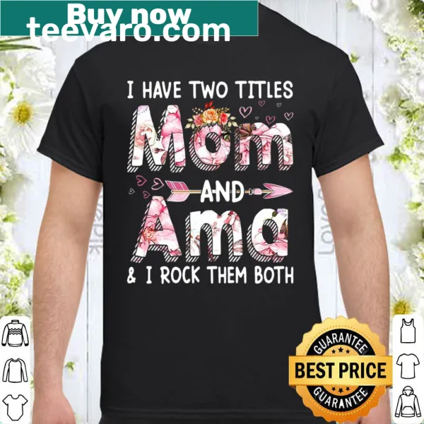 Typography shirt with the words Mom and Ama surrounded by floral graphics