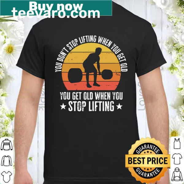 Funny weightlifting shirt with humorous age-related phrase