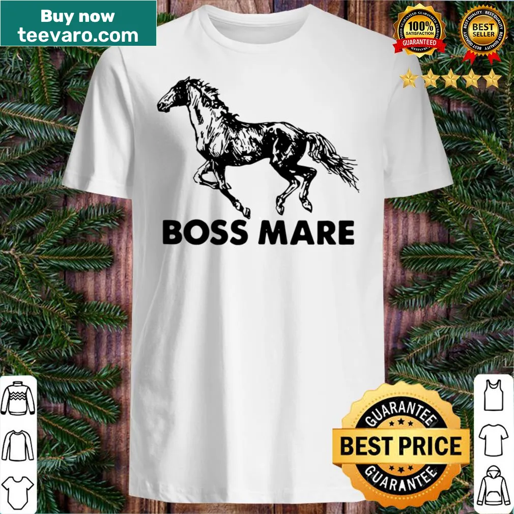 Boss Mare graphic t-shirt celebrating horse ownership humor