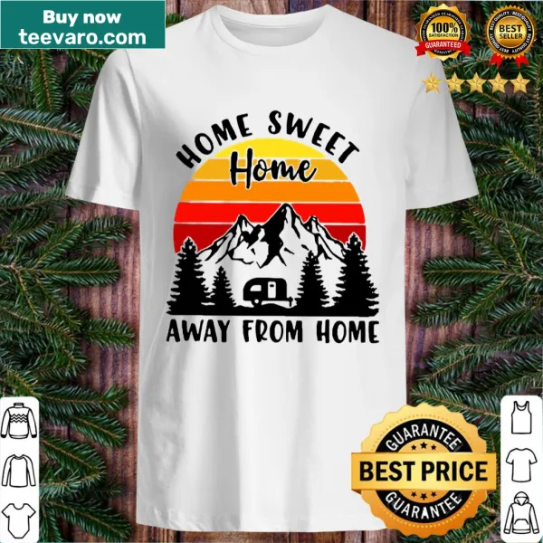 Vintage camping-themed t-shirt with 'Camping Home Sweet Home Away From Home' text