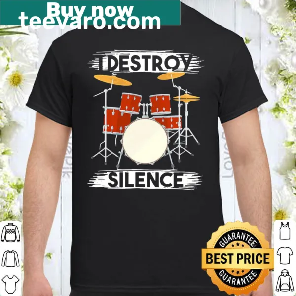 Drummer shirt featuring bold statement 'I Destroy Silence'
