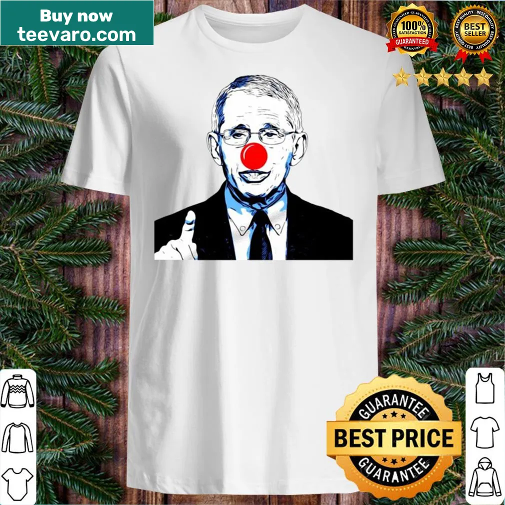 Sarcastic Fauci Clown graphic shirt