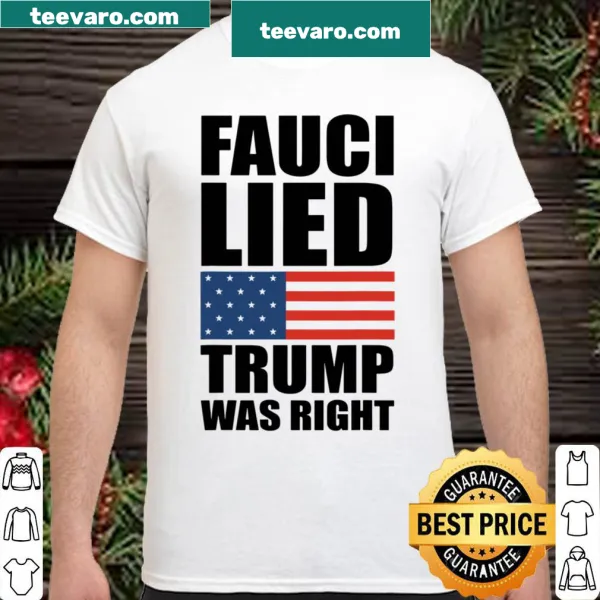 Political T-shirt with US flag and text about Fauci and Trump.