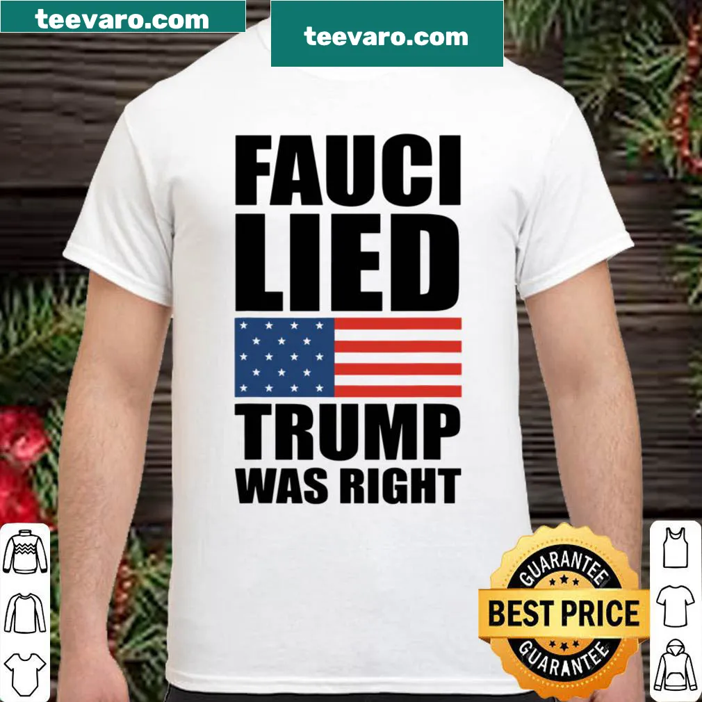 Political T-shirt with US flag and text about Fauci and Trump.
