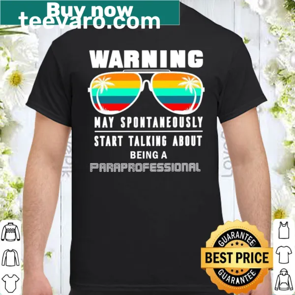 Funny T-shirt for paraprofessionals in education